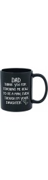 Dad Gifts From Daughter Thank You For Teaching Me To Be A Man Funny Novelty Coffee Mug for Dads 11oz Black Ceramic Coffee Cup Father's Day Birthday Gifts for Dad or Christmas Presents for Dad