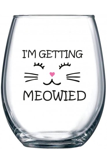 I'm Getting Meowied Funny Wine Glass 15oz Unique Wedding Gift Idea for Fiancee Bride Bridal Shower Gifts Engagement Party or Christmas Gift for Her Evening Mug
